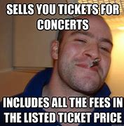 Image result for Concert Tickets Meme