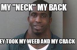 Image result for My Neck Meme