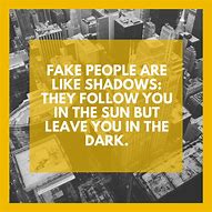 Image result for Fake People Quotes Inspirational