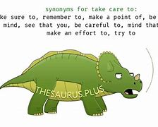 Image result for Take Care Synonym