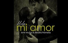 Image result for Hola MI Amor 2