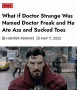 Image result for Dr Freak Meme