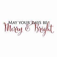 Image result for merry and bright quotes