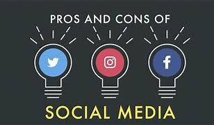 Image result for Social Media Pros and Cons