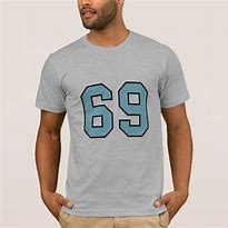 Image result for T-Shirt Saying I Love 69