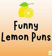 Image result for Lemon Puns