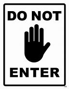 Image result for Cute Do Not Enter Signs