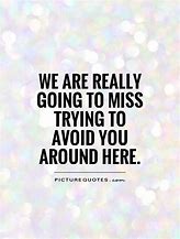 Image result for We're Going to Miss You