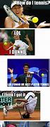 Image result for Tennis Aus. Open Memes