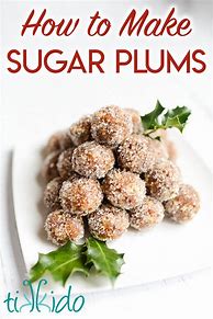 Image result for Sugar Plum Recipe