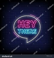 Image result for Hey There Sign