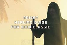 Image result for Best Priest Healer in WoW