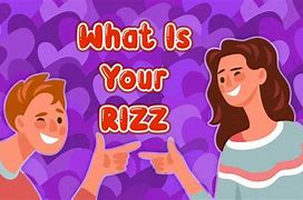 Image result for I Got Rizz