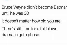 Image result for Goth Phase Meme