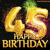 Image result for 45th Birthday