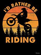 Image result for Dirt Bike Mottos