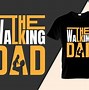 Image result for The Walking Dad Desing