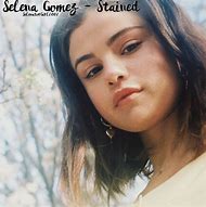 Image result for Selena Gomez Stained Cover