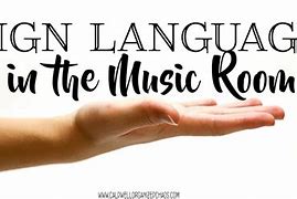 Image result for Music Sign Language