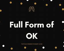 Image result for Full Form of OK