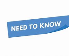 Image result for I Need to Know