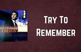 Image result for Try to Remember Lyrics