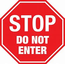 Image result for Sign Don't Enter