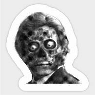 Image result for They Live Sticker