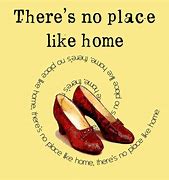 Image result for No Place Like Home Quotes