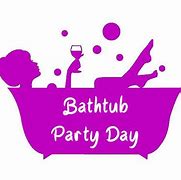 Image result for Bathtub Party Day Meme