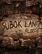 Image result for Subok Lang Gloc 9 Lyrics