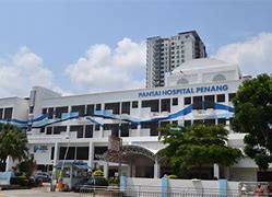 Image result for Penang Hospital