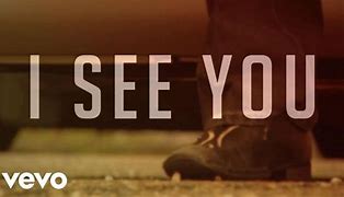 Image result for I See You Topic