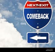 Image result for Comebacks Sign