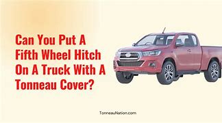 Image result for Tonneau Cover for Fifth Wheel Hitch