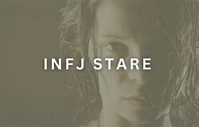 Image result for The INFJ Stare