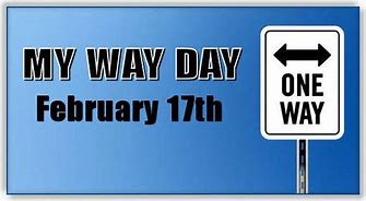 Image result for My Way Day