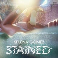 Image result for Selena Gomez Stained Cover