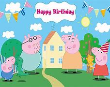 Image result for Peppa Pig Birthday Picture