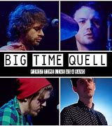 Image result for Big Time Quell