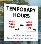 Image result for Temporary Hours Sign