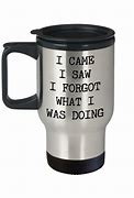 Image result for I Never Left You Coffee Mugs