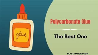 Image result for Polycarbonate Glue