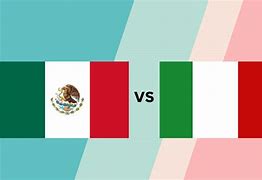 Image result for Italy vs Mexico Flag