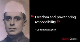 Image result for Nehru Best P.M. Quotes