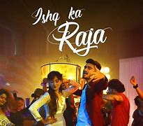 Image result for Ishq Ka Raja