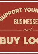 Image result for Support Small Business Buy Local