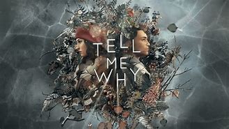 Image result for Tell Me Why Game Wallpaper