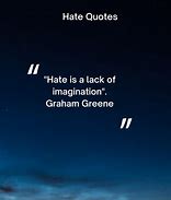 Image result for Quotes About Wasting Hate