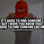 Image result for Someone Like You Quotes